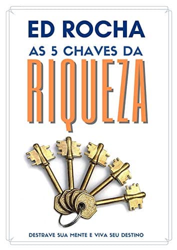 As 5 Chaves da Riqueza